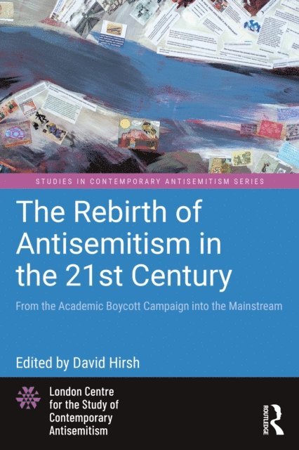 David Hirsh - Rebirth of Antisemitism in the 21st Century, E-bok