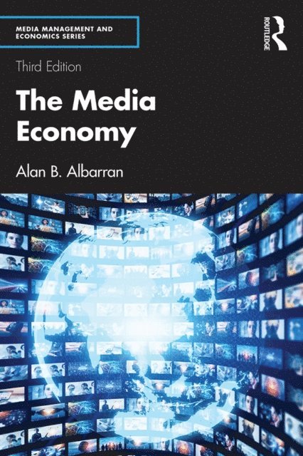 Alan B. Albarran - Media Economy, E-bok