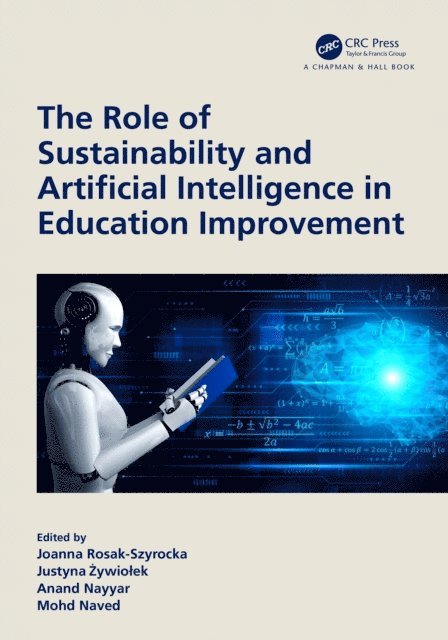 Mohd Naved, Anand Nayyar, Justyna Zywiolek, Joanna Rosak-Szyrocka - Role of Sustainability and Artificial Intelligence in Education Improvement, E-bok