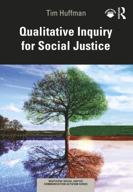 Tim Huffman - Qualitative Inquiry for Social Justice, E-bok