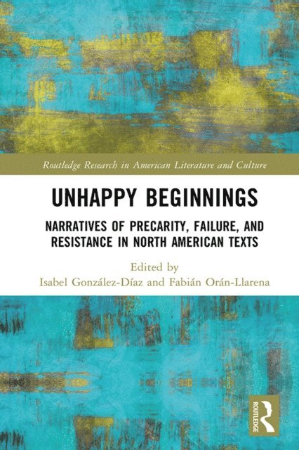 Fabian Oran-Llarena, Isabel Gonzalez-Diaz - Unhappy Beginnings, E-bok
