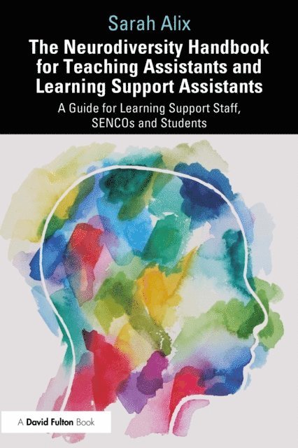 Sarah Alix - Neurodiversity Handbook for Teaching Assistants and Learning Support Assistants, E-bok