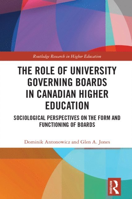 Glen A. Jones, Dominik Antonowicz - Role of University Governing Boards in Canadian Higher Education, E-bok