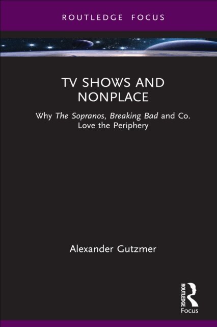 Alexander Gutzmer - TV Shows and Nonplace, E-bok