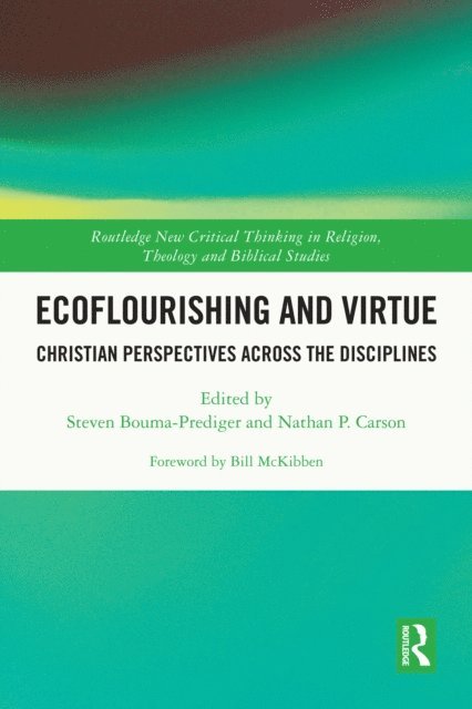 Nathan Carson, Steven Bouma-Prediger - Ecoflourishing and Virtue, E-bok