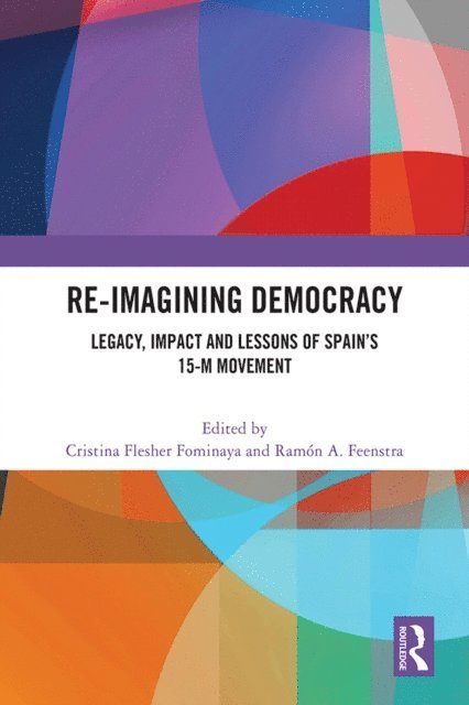 Ramon A. Feenstra, Cristina Flesher Fominaya - Re-imagining Democracy, E-bok