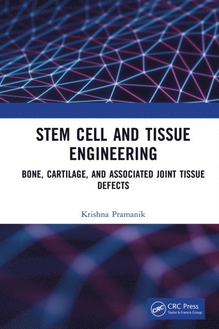 Krishna Pramanik - Stem Cell and Tissue Engineering, E-bok. Tillgänglighet: Lägg i varukorg
