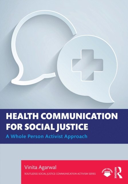 Vinita Agarwal - Health Communication for Social Justice, E-bok