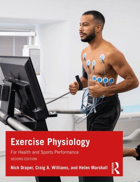 Helen Marshall, Craig Williams, Nick Draper - Exercise Physiology, E-bok