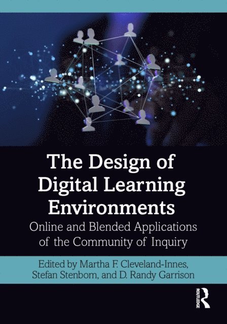 D. Randy Garrison, Stefan Stenbom, Martha F. Cleveland-Innes - Design of Digital Learning Environments, E-bok