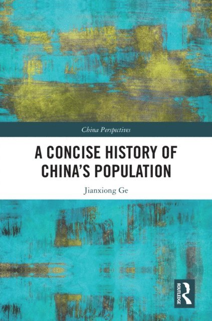 Jianxiong Ge - Concise History of China's Population, E-bok