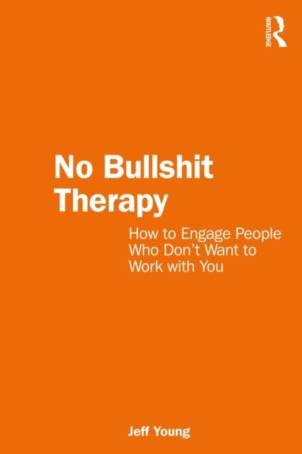 Jeff Young - No Bullshit Therapy, E-bok