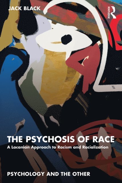 Jack Black - Psychosis of Race, E-bok