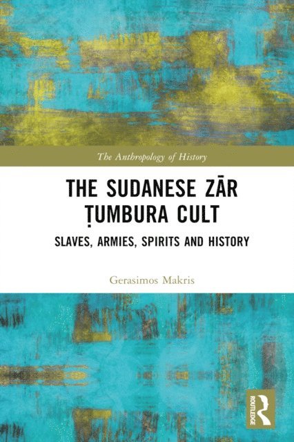 Gerasimos Makris - Sudanese Zar Tumbura Cult, E-bok