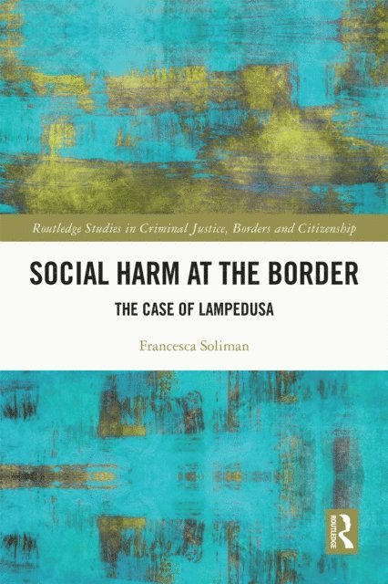 Francesca Soliman - Social Harm at the Border, E-bok