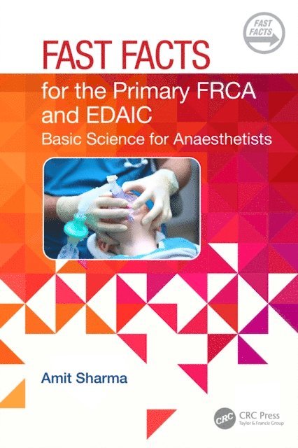 Amit Sharma - Fast Facts for the Primary FRCA and EDAIC, E-bok