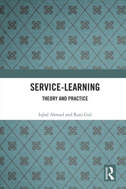 Rani Gul, Iqbal Ahmad - Service-Learning, E-bok