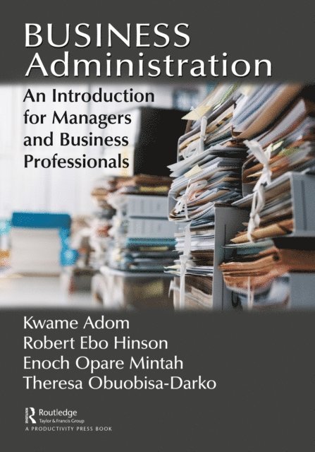 Theresa Obuobisa-Darko, Enoch Opare Mintah, Robert Ebo Hinson, Kwame Adom - Business Administration, E-bok