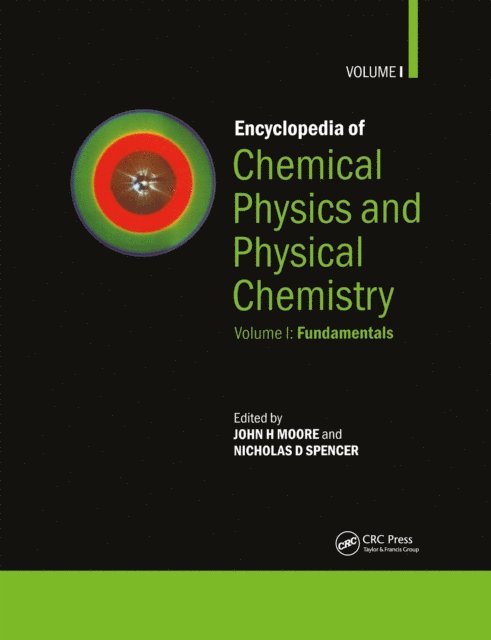 Nicholas D. Spencer, John H. Moore - Encyclopedia of Chemical Physics and Physical Chemistry, E-bok