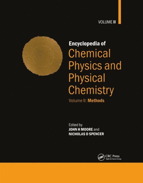 Nicholas D. Spencer, John H. Moore - Encyclopedia of Chemical Physics and Physical Chemistry, E-bok