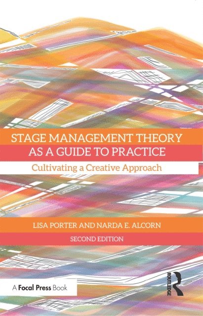 Narda E. Alcorn, Lisa Porter - Stage Management Theory as a Guide to Practice, E-bok