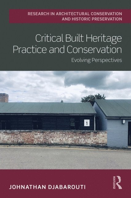 Johnathan Djabarouti - Critical Built Heritage Practice and Conservation, E-bok