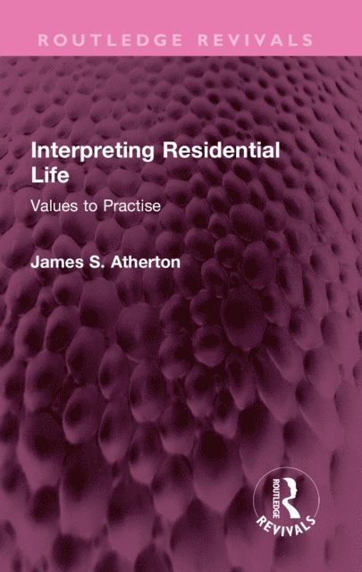 James S. Atherton - Interpreting Residential Life, E-bok
