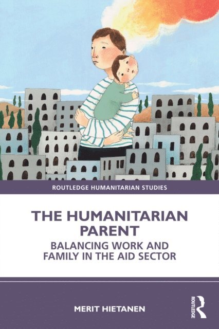Merit Hietanen - Humanitarian Parent, E-bok