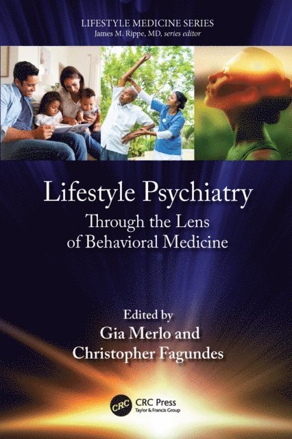 Christopher P. Fagundes, Gia Merlo - Lifestyle Psychiatry, E-bok