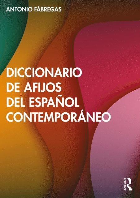 Antonio Fabregas - Diccionario de afijos del español contemporáneo, E-bok