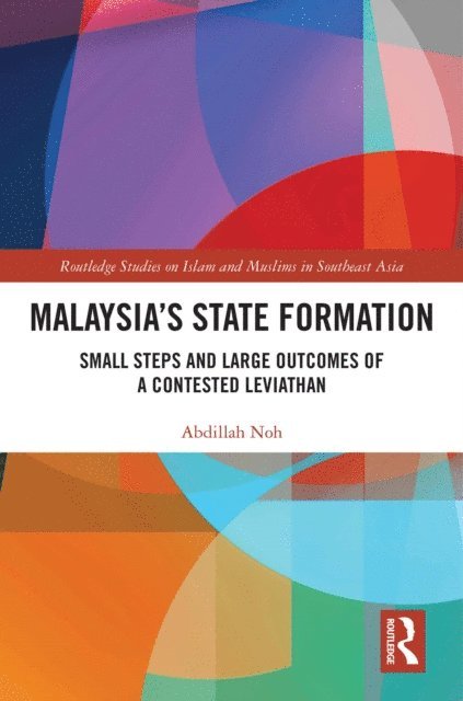 Abdillah Noh - Malaysia's State Formation, E-bok