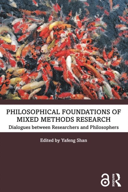 Yafeng Shan - Philosophical Foundations of Mixed Methods Research, E-bok