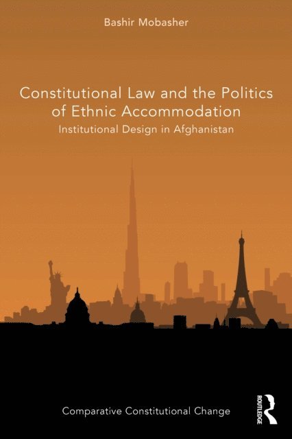 Bashir Mobasher - Constitutional Law and the Politics of Ethnic Accommodation, E-bok