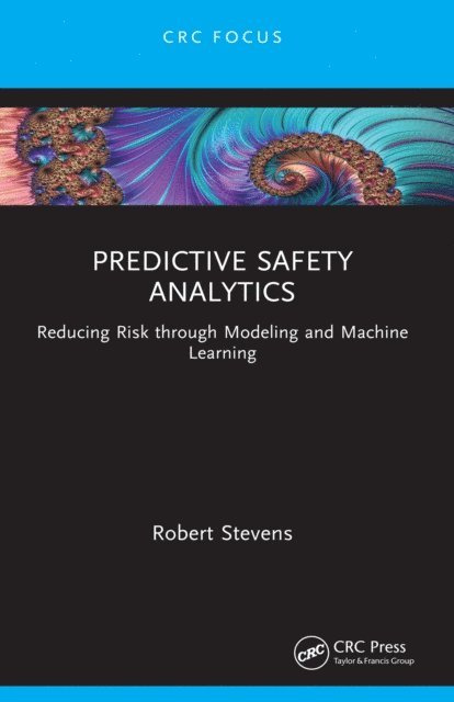 Robert Stevens - Predictive Safety Analytics, E-bok