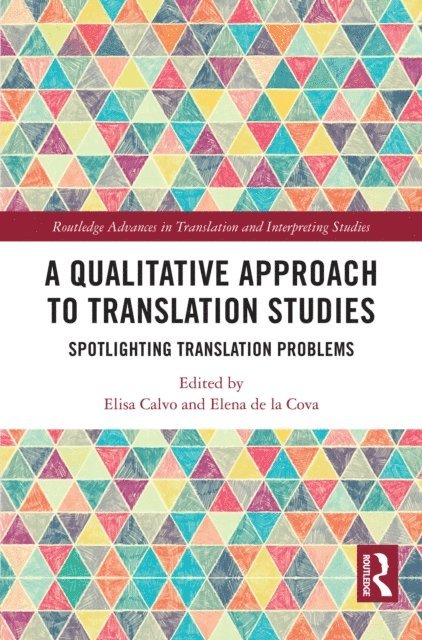 Elena de la Cova, Elisa Calvo - Qualitative Approach to Translation Studies, E-bok
