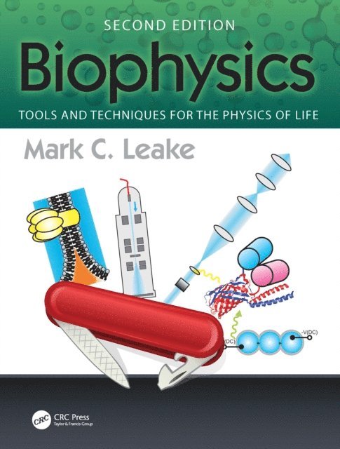 Mark C. Leake - Biophysics, E-bok