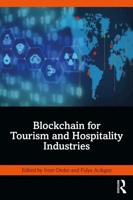 Fulya Acikgoz, Irem Onder - Blockchain for Tourism and Hospitality Industries, E-bok. Tillgänglighet: Lägg i varukorg
