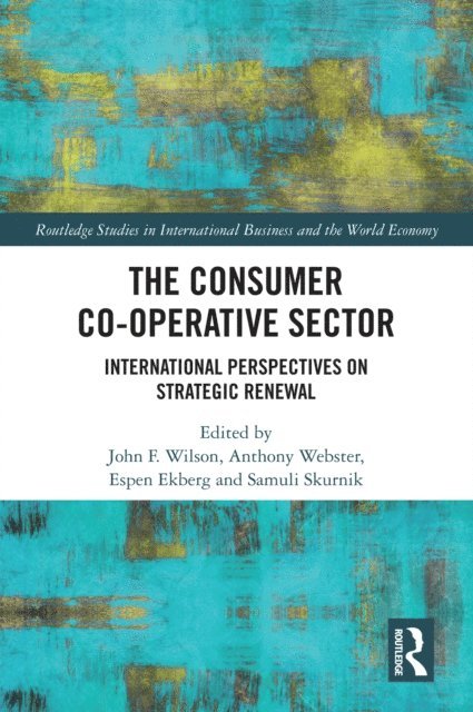 Samuli Skurnik, Espen Ekberg, Anthony Webster, John F. Wilson - Consumer Co-operative Sector, E-bok