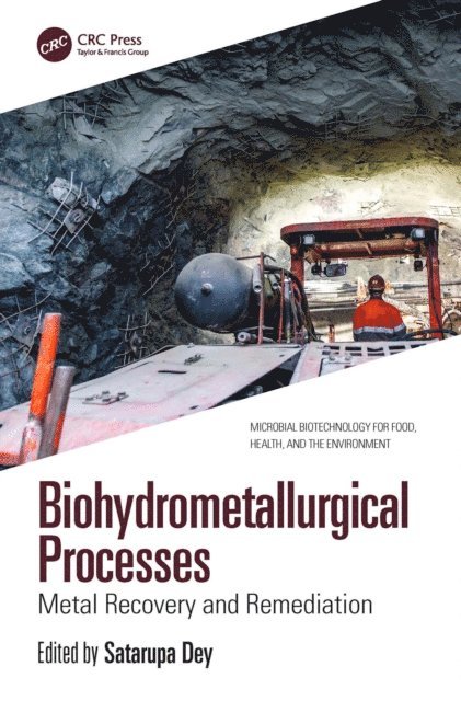 Satarupa Dey - Biohydrometallurgical Processes, E-bok
