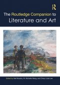 The Routledge Companion to Literature and Art