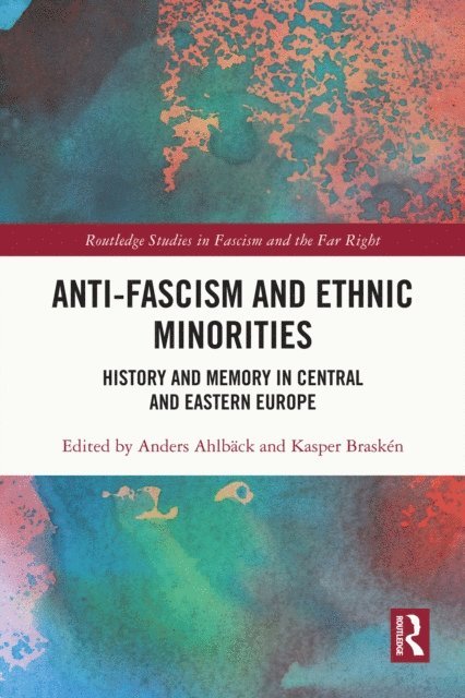 Kasper Brasken, Anders Ahlback - Anti-Fascism and Ethnic Minorities, E-bok