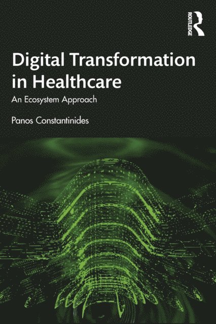Panos Constantinides - Digital Transformation in Healthcare, E-bok. Tillgänglighet: Lägg i varukorg