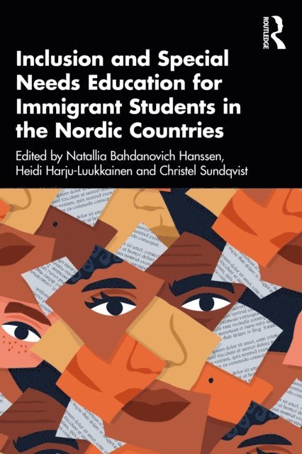 Christel Sundqvist, Heidi Harju-Luukkainen, Natallia Bahdanovich Hanssen - Inclusion and Special Needs Education for Immigrant Students in the Nordic Countries, E-bok