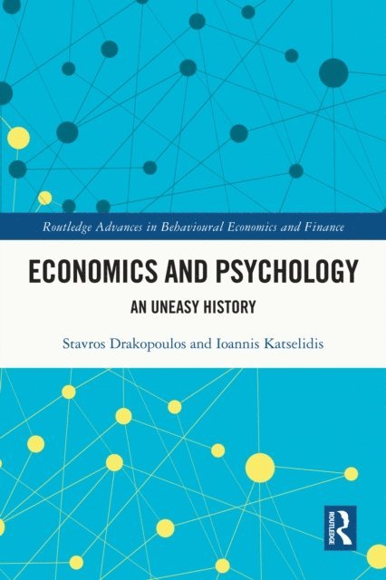 Ioannis Katselidis, Stavros Drakopoulos - Economics and Psychology, E-bok