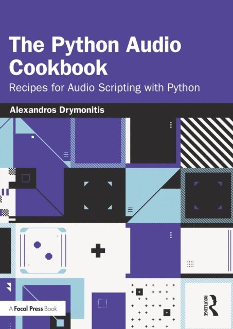 Alexandros Drymonitis - Python Audio Cookbook, E-bok