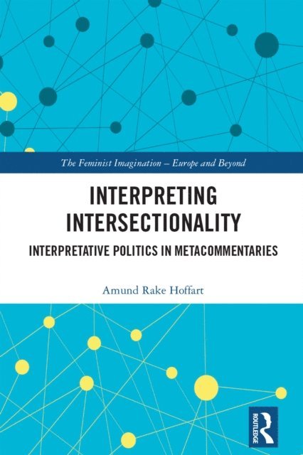 Amund Rake Hoffart - Interpreting Intersectionality, E-bok