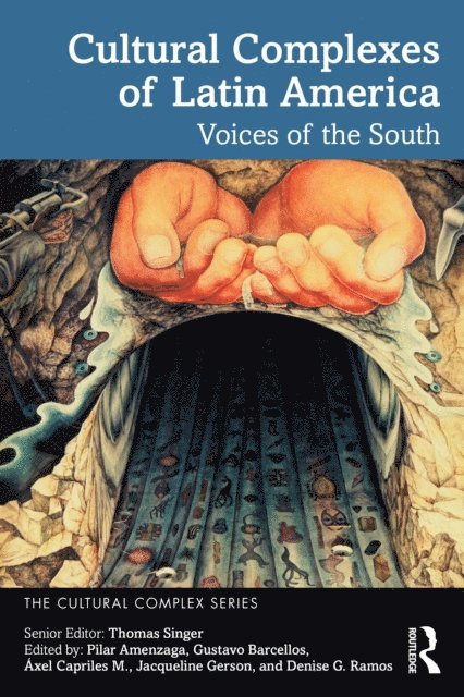 Thomas Singer - Cultural Complexes of Latin America, E-bok