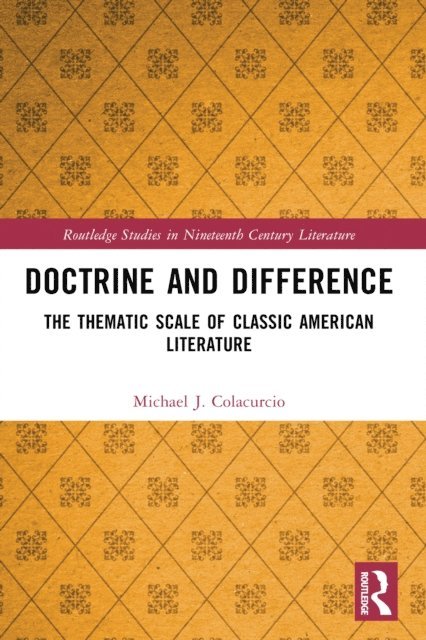 Michael J. Colacurcio - Doctrine and Difference, E-bok