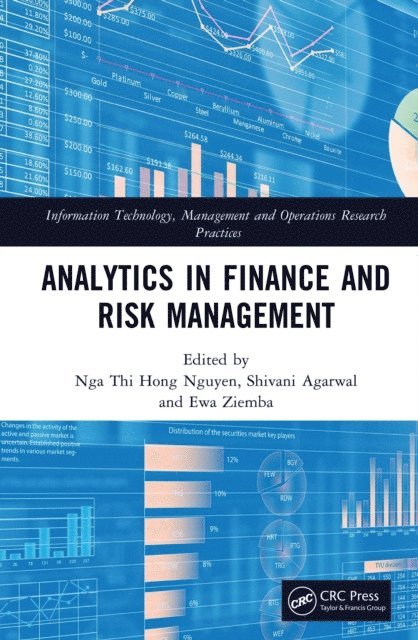 Ewa Ziemba, Shivani Agarwal, Nga Thi Hong Nguyen - Analytics in Finance and Risk Management, E-bok