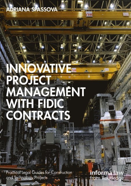 Adriana Spassova - Innovative Project Management with FIDIC Contracts, E-bok